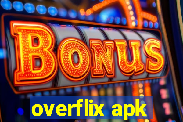 overflix apk